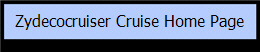 Zydecocruiser's Cruise Page